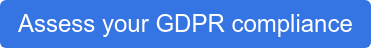 Assess your GDPR compliance