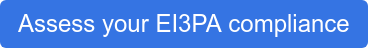 Assess your EI3PA compliance