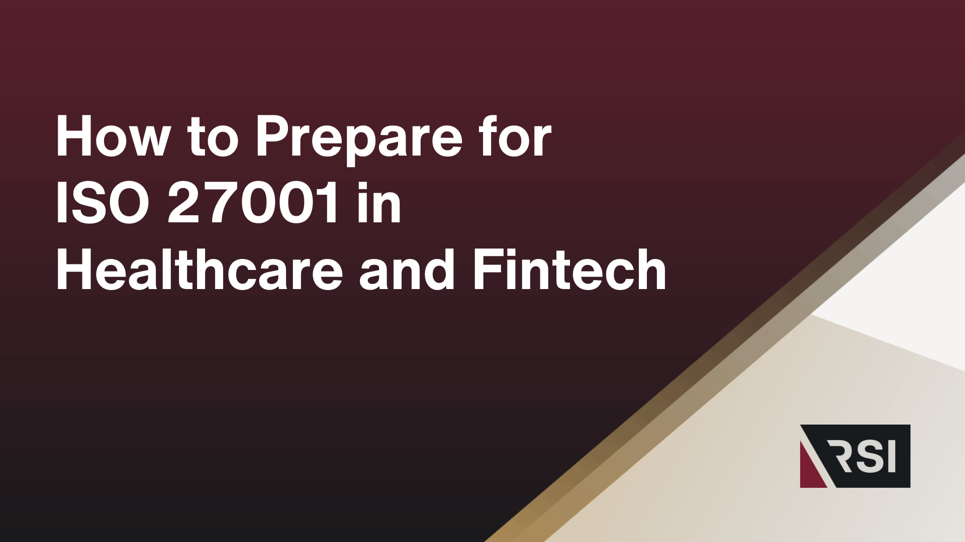 How to Prepare for ISO 27001 in Healthcare and Fintech