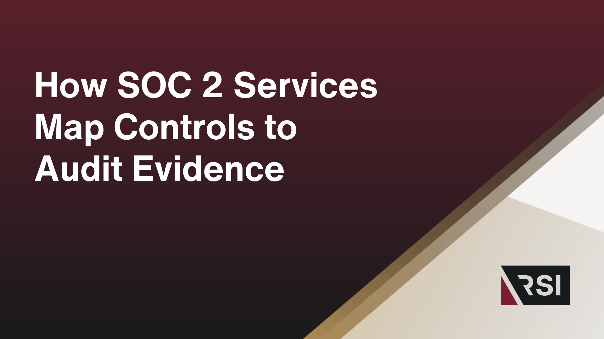 How SOC 2 Services Map Controls to Audit Evidence